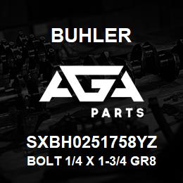 SXBH0251758YZ Buhler Bolt 1/4 X 1-3/4 Gr8 Yllw Zn | AGA Parts