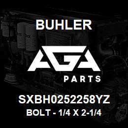 SXBH0252258YZ Buhler Bolt - 1/4 x 2-1/4 Gr-8 Yellow Zinc | AGA Parts