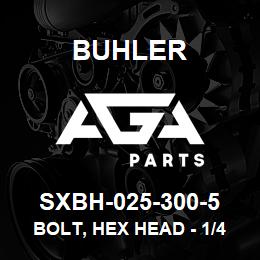 SXBH-025-300-5 Buhler Bolt, Hex Head - 1/4 x 3 Gr-5 | AGA Parts