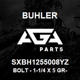 SXBH1255008YZ Buhler Bolt - 1-1/4 x 5 Gr-8 | AGA Parts