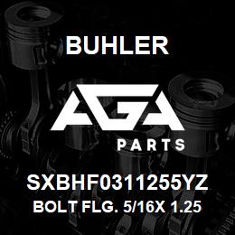 SXBHF0311255YZ Buhler Bolt Flg. 5/16x 1.25 Gr.5 YZ | AGA Parts