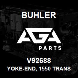 V92688 Buhler YOKE-END, 1550 TRANSMISSION OUTPUT LINE | AGA Parts