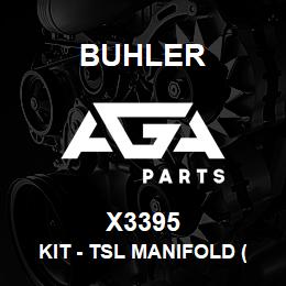 X3395 Buhler Kit - TSL Manifold (w/Hoses & Hardware) | AGA Parts