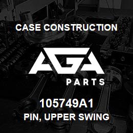 105749A1 Case Construction PIN, UPPER SWING | AGA Parts