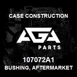 107072A1 Case Construction BUSHING, AFTERMARKET | AGA Parts