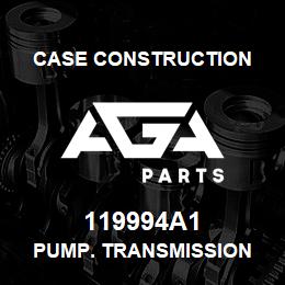 119994A1 Case Construction PUMP. TRANSMISSION | AGA Parts