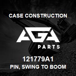 121779A1 Case Construction PIN, SWING TO BOOM | AGA Parts