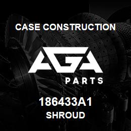 186433A1 Case Construction SHROUD | AGA Parts