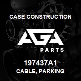 197437A1 Case Construction CABLE, PARKING | AGA Parts