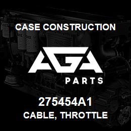 275454A1 Case Construction CABLE, THROTTLE | AGA Parts