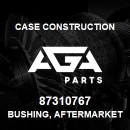 87310767 Case Construction BUSHING, AFTERMARKET | AGA Parts