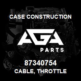 87340754 Case Construction CABLE, THROTTLE | AGA Parts