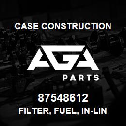 87548612 Case Construction FILTER, FUEL, IN-LINE | AGA Parts