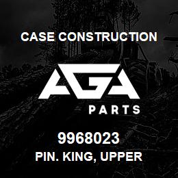 9968023 Case Construction PIN. KING, UPPER | AGA Parts