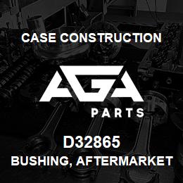 D32865 Case Construction BUSHING, AFTERMARKET | AGA Parts