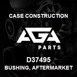 D37495 Case Construction BUSHING, AFTERMARKET | AGA Parts