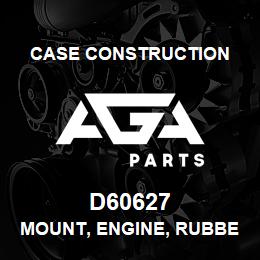D60627 Case Construction MOUNT, ENGINE, RUBBER | AGA Parts