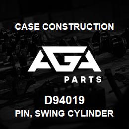 D94019 Case Construction PIN, SWING CYLINDER | AGA Parts