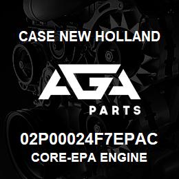 02P00024F7EPAC CNH Industrial CORE-EPA ENGINE | AGA Parts