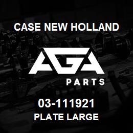 03-111921 CNH Industrial PLATE LARGE | AGA Parts