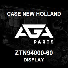 ZTN94000-60 CNH Industrial DISPLAY | AGA Parts