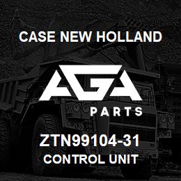 ZTN99104-31 CNH Industrial CONTROL UNIT | AGA Parts