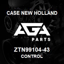 ZTN99104-43 CNH Industrial CONTROL | AGA Parts