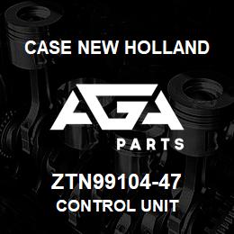 ZTN99104-47 CNH Industrial CONTROL UNIT | AGA Parts