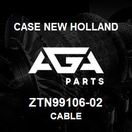 ZTN99106-02 CNH Industrial CABLE | AGA Parts