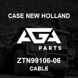 ZTN99106-06 CNH Industrial CABLE | AGA Parts