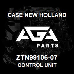 ZTN99106-07 CNH Industrial CONTROL UNIT | AGA Parts