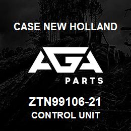 ZTN99106-21 CNH Industrial CONTROL UNIT | AGA Parts