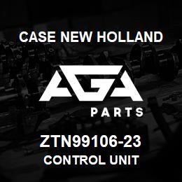 ZTN99106-23 CNH Industrial CONTROL UNIT | AGA Parts