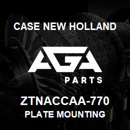 ZTNACCAA-770 CNH Industrial PLATE MOUNTING | AGA Parts