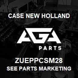 ZUEPPCSM28 CNH Industrial SEE PARTS MARKETING | AGA Parts