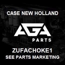 ZUFACHOKE1 CNH Industrial SEE PARTS MARKETING | AGA Parts