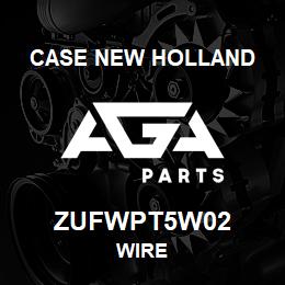 ZUFWPT5W02 CNH Industrial WIRE | AGA Parts