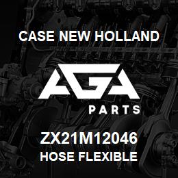 ZX21M12046 CNH Industrial HOSE FLEXIBLE | AGA Parts