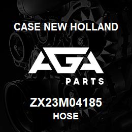 ZX23M04185 CNH Industrial HOSE | AGA Parts