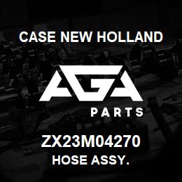 ZX23M04270 CNH Industrial HOSE ASSY. | AGA Parts