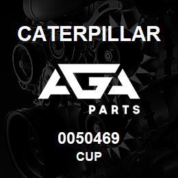 0050469 Caterpillar CUP | AGA Parts