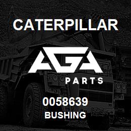 0058639 Caterpillar BUSHING | AGA Parts