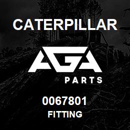 0067801 Caterpillar FITTING | AGA Parts