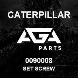 0090008 Caterpillar SET SCREW | AGA Parts