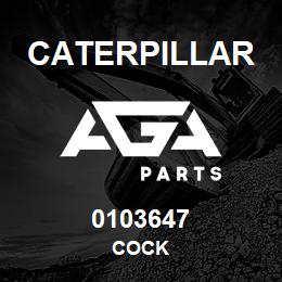 0103647 Caterpillar COCK | AGA Parts