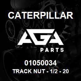 01050034 Caterpillar TRACK NUT - 1/2 - 20 UNF | AGA Parts