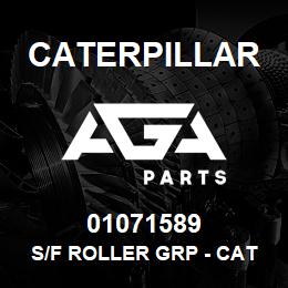 01071589 Caterpillar S/F ROLLER GRP - CAT D5H/D6M/953 | AGA Parts