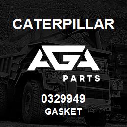 0329949 Caterpillar GASKET | AGA Parts