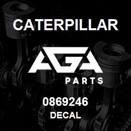0869246 Caterpillar DECAL | AGA Parts