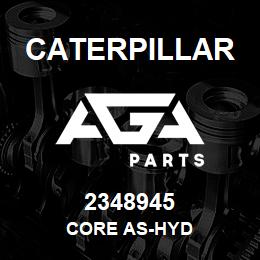 2348945 Caterpillar CORE AS-HYD | AGA Parts
